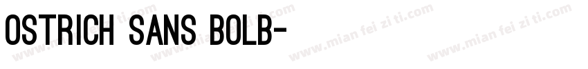 ostrich sans bolb字体转换